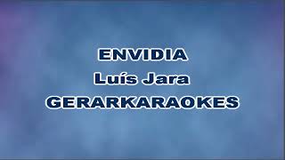 Envidia  Luís Jara  Karaoke [upl. by Sivet707]