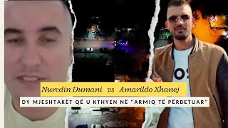 Uniko  Nuredin Dumani dhe Amarildo Xhanej dy mjeshtakët që u kthyen në “armiq të përbetuar” [upl. by Demp]