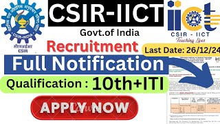 CSIRIICT Technician recruitment 2024CSIR iict technician vacancy 2024 [upl. by Sukramaj224]