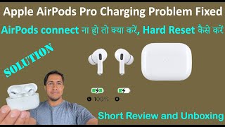 Apple AirPods Pro Charging and Connectivity Problem  Complete Solution with Review and Unboxing [upl. by Lussier253]