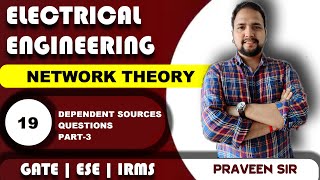 Lec 19  Part 3  Dependent Sources Questions  Network Theory  GATE  ESE  IRMS  Praveen Pandey [upl. by Sissel]