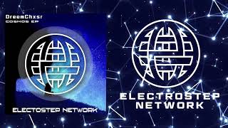 DreemChxsr amp Xilart  Constellation Electrostep Network EXCLUSIVE [upl. by Dinah]