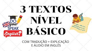 3 TEXTOS EM INGLÊS PARA NÍVEL BÁSICO COM ÁUDIO EM INGLÊS E TRADUÇÃO [upl. by Gilberto33]