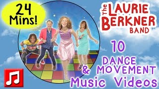 Dance and Movement Songs  24 Minutes of Music Videos by Laurie Berkner  Best Preschool Music [upl. by Yraunaj]