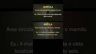 Auréola x Aréola português gramática palavras vocabulário [upl. by Sherrie]