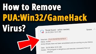 How to Get Rid of PUAWin32GameHack  Easy Tutorial [upl. by Klemperer818]