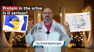 Protein in the urine  Proteinuria  Urinalysis  simplified  Dr Rifai  The Virtual Nephrologist [upl. by Adnauqahs866]