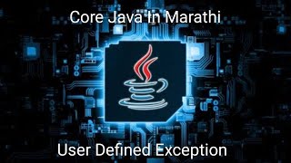 Userdefined exception in Java in Marathi  Customized exception in Java in Marathi [upl. by Llerreg]