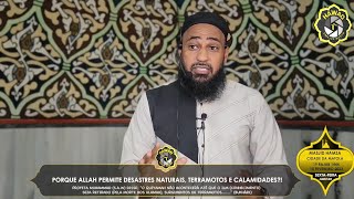 Maulana Takdir Abdula  Tema quotPorque ALLAH permite desastres Naturais Terramotos e Calamidadesquot [upl. by Ynohtnaeoj]