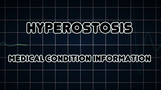 Hyperostosis Medical Condition [upl. by Tuckie]