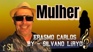 Mulher  Silvano Líryo  Cover [upl. by Aisatna533]