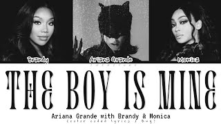 Ariana Grande THE BOY IS MINE Remix with Brandy amp Monica Lyrics  Color Coded Lyrics [upl. by Weisbrodt]