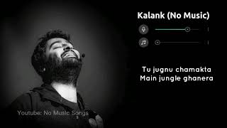 Kalank Without Music Vocals Only  Arijit Singh Lyrics  Raymuse [upl. by Lerraj]