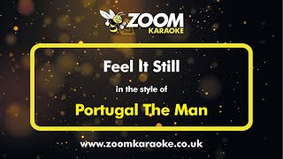 Portugal The Man  Feel It Still  Karaoke Version from Zoom Karaoke [upl. by Retsbew]