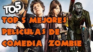 TOP 5  LAS 5 MEJORES PELÍCULAS DE COMEDIA ZOMBIE  Ecu Tops [upl. by Darom997]