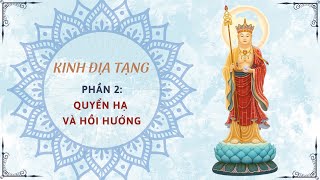 Phần 2 Quyển Hạ amp Hồi hướng  Kinh Địa Tạng  Pháp âm [upl. by Tenn965]