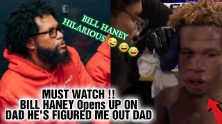 Hilarious🤣🤣 Bill Haney Explains Devin Haney Saying quotHes Figured US OUT DADquot [upl. by Klump205]