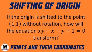 7  Points And Their Coordinates  Shifting of Origin  Worked Out Problem [upl. by Karolyn]