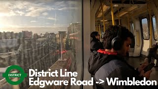 District line Full Journey Edgeware Road  Wimbledon [upl. by Euqitsym]