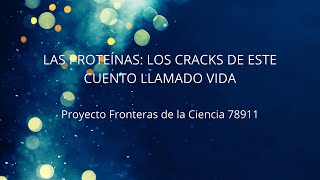 Las proteínas Los cracks de este cuento llamado vida [upl. by Charleton]