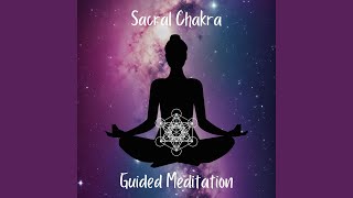 Sacral Chakra Guided Meditation [upl. by Naaitsirhc]