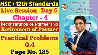 Retirement of Partner  Chapter 4  Practical Problems Q4  Page No 185  Class 12  Day 5 [upl. by Norra]