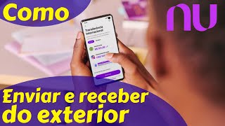 Como Fazer uma Transferência Internacional pelo Nubank [upl. by Enajharas215]