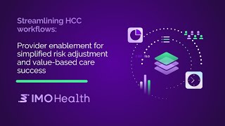 Streamlining HCC workflows Enabling providers to simplify risk adjustment and valuebased care [upl. by Jennine]