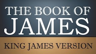 Epistle of James  Chapter 1  KJV Audio Bible [upl. by Ricardo]