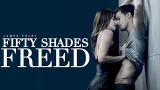 FIFTY SHADES FREED 2018 Movie  Dakota Johnson Jamie Dornan Eric Johnson  Review amp Facts [upl. by Naraj]