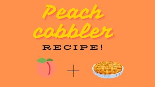 Easy Peach Cobbler Recipe 2024 [upl. by Barty]