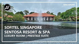 Sofitel Singapore Sentosa Resort and Spa  Prestige Suite amp Luxury Room [upl. by Jamaal]