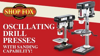 Shop Fox Oscillating Drill Presses Sanding Capable  W1667  W1668 [upl. by Bouchier]