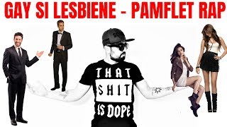 Gay si Lesbiene  Rap Pamflet [upl. by Orpha]