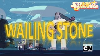 Steven Universe The Message  Wailing Stone by Greg Universe Song [upl. by Taite]