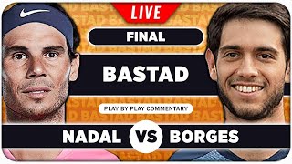 NADAL vs BORGES • ATP Bastad 2024 Final • LIVE Tennis Play by Play Stream [upl. by Eceirtal]