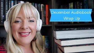 December Audiobook Wrap Up [upl. by Glynda]