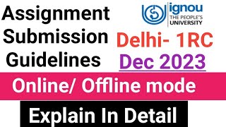 IGNOU Assignment Submission Guidelines Dec 2023 Rc Delhi 1  IGNOU Assignment Submission dec 2023 [upl. by Reg781]