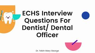 ECHS Interview Questions For DentistDental Officer [upl. by Barret205]