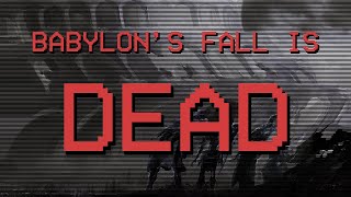 BABYLONs FALL is ALREADY DEAD [upl. by Jill]