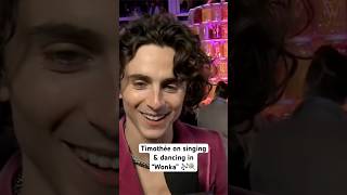 Timothée Chalamet on SINGING amp dancing in “Wonka” 🎶🍭 shorts timotheechalamet wonka [upl. by Allister]