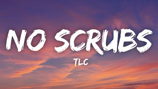 TLC  No Scrubs Lyrics [upl. by Calida]