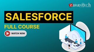 SalesForce Full Course  ZaranTech [upl. by Yrruc947]