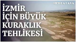 İzmir içme suyu sıkıntısı yaşayabilir Barajlar için kuraklık tehlikesi [upl. by Annadiana]