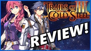 Legend of Heroes Trails of Cold Steel 3 Review  Stop Sleeping On This Series [upl. by Dlanar]