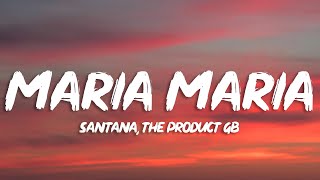 Santana  Maria Maria Lyrics ft The Product GampB [upl. by Anitnemelc]