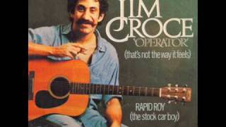 Operator  Jim Croce [upl. by Tshombe]