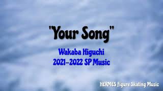 Wakaba Higuchi 20212022 SP Music [upl. by Ayaladnot]