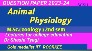 296  animal physiology question paper m sc 2nd sem 202324 zoology sdsu [upl. by Odom444]