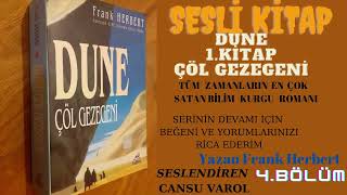 DUNE ÇÖL GEZEGENİ  SESLİ KİTAP  4 BÖLÜM [upl. by Hutchinson]